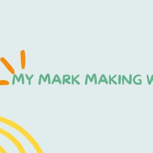 Puede incluir: Un fondo azul claro con el texto "MY MARK MAKING WORKBOOK" en verde. El texto está rodeado de formas de sol naranja y amarillo.