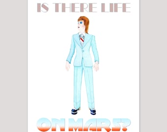 Is There Life on Mars David Bowie Tribute 8 x 10 Print by SBMathieu