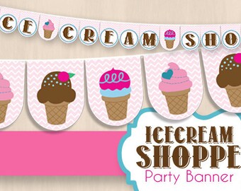 ICE CREAM SHOP Party Banner- Instant Printable Download