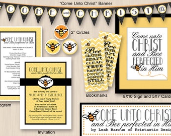 YW in EXCELLENCE Program- Come Unto Christ and BEE Perfected-  Printable Packet with invitation and decorations- Editable Instant Download
