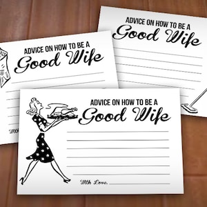 May include: Three printable cards with black and white illustrations of women performing household chores. Each card has the text "Advice on how to be a Good Wife" with lines for writing.