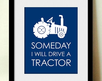 SOMEDAY I'll DRIVE a TRACTOR Nursery Art in Navy Blue- Instant Printable Download