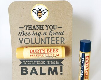 VOLUNTEER APPRECIATION Gift- You're the Balm Chapstick Thank You Cards with Instant PDF Download