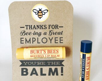 EMPLOYEE APPRECIATION Gift- You're the Balm Chapstick Thank You Cards with Instant PDF Download