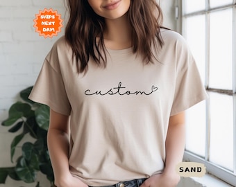Custom Shirt, Customized Text Tshirt, Custom Logo Shirt, Personalized Cursive Text Shirt, Custom Gift, Cursive Writing Tee,  Custom Cursive