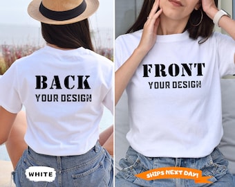 Front And Back Your Custom Design Shirt, Front and Back Personalized Shirt, Inspired Shirt, Inspired Text, Custom Shirt, Custom Text Shirt