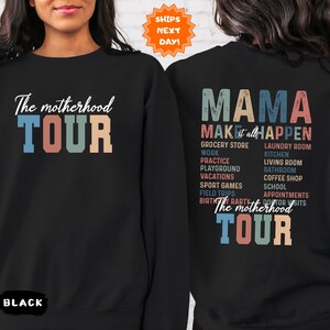 The Motherhood Tour Sweatshirt, Mom Tour Hoodie, MAMA Make at All Happen Sweatshirt, Gift for Moms, Motherhood Shirt, Mama Funny Tour Shirt