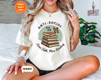 Comfort Colors® Anti Social Book Club Shirt, Book Club Shirt, Gift for Bookworm, Book Lover Gift, Librarian Shirt, Funny Reading Shirt