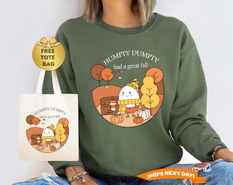 Cute Fall Sweatshirt, Humpty Dumpty Had A Great Fall Sweatshirt, Autumn Fall Sweatshirt, Humpty Dumpty Sweater, Trendy Fall Sweatshirt