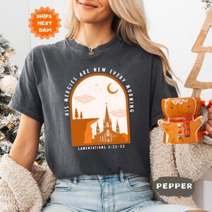 Comfort Colors® His Mercies Are New Every Morning Shirt, Christian Shirt, Bible Quote, Religious T Shirt, Jesus Lover Gift,Bible Verse Shirt