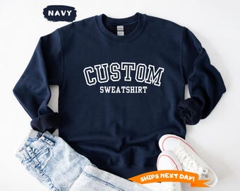 Custom Sweatshirt and Hoodie, Retro Sweatshirt, Custom Quote, Vintage Sweatshirt, College Letters Sweatshirt, Adult Hoodie, Oversized Gift