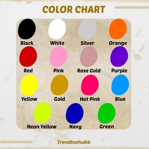 May include: A color chart with a variety of colors, including black, white, red, pink, yellow, gold, neon yellow, navy, and green. Each color is displayed in a circle with its name below. The text "COLOR CHART" is at the top.