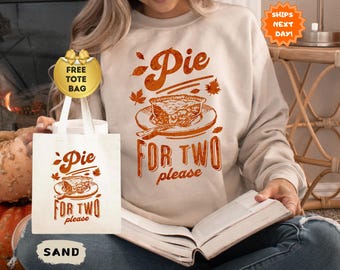 Pie for Two Please Thanksgiving Sweatshirt, Pregnancy Announcement Hoodie, Thanksgiving Baby Announcement, Fall Pregnancy Reveal Crewneck