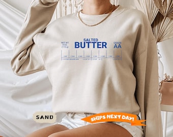 Salted Butter Sweatshirt and Hoodie, Stick Of Butter Sweater, Funny Baker Gift, Baking Hoodie, Foodie Chef Sweatshirt, Butter Lover Gift