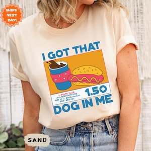 I Got That Dog In Me Shirt, Hotdog Shirt, Meme Shirts, Funny T Shirts, Hot Dog Lover Gift, Trendy Shirts, Hot Dog Shirt
