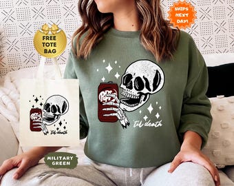 Till Death Dr. Pepper Sweatshirt, Halloween Hoodie, Skeleton Sweatshirt,  Cute Dr Pepper Sweatshirt, Dr. Pepper Hoodie, Skeleton Drinking