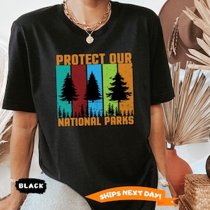 Protect Our National Parks Shirt, Outdoor Adventure Shirt, Nature Conservation Shirt, Environmental Awareness, Unisex Hiking Tee