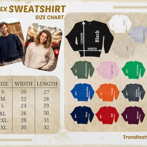 May include: A unisex sweatshirt size chart with measurements in inches. The chart includes sizes S to 3XL, with corresponding width and length measurements. The image also displays various sweatshirt colors, including black, white, and navy.
