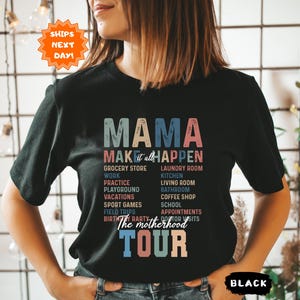 Mama Make It All Happen Shirt, The Motherhood Tour Shirt, Motherhood Shirt, Mama Funny Tour Shirt, Mothers Day Gift, Some Days I Rock It Tee