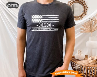 Custom Dad Flag Shirt with Kid Names, Personalized Dad T-Shirt, Custom Kids Names Shirt, Fathers Day Shirt, Father's Day Gift, New Dad Shirt