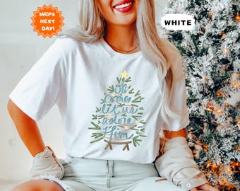 Oh Come Let Us Adore Him Shirt, Christian Christmas Shirt, Religious Shirt, Nativity Christmas Tee, Nativity Xmas, Holiday Family T-Shirt
