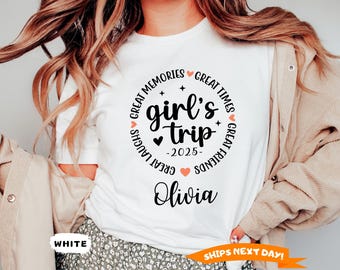 Custom Girls Trip 2025 Shirt, Personalized Girls Vacation Matching Tee, Custom Travel Shirt, Sisters Trip,Girls Weekend Shirt,Gift For Girls