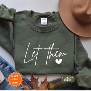 Let Them Sweatshirt, Positive Saying Hoodie, Positive Affirmation Sweater, Inspirational Gift, Womens Kindness Sweatshirt,Mental Health Gift