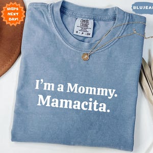 Comfort Colors® I&#39;m a Mommy Mamacita Funny Huda Quote Meme Shirt, Mom Gifts for Reality TV Fans, I&#39;m a Mom Shirt,Love Inspired Island Quotes