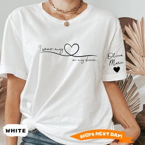 I Wear My Heart On My Sleeve Shirt , Personalized Mom Shirt With Kids Names Valentines Day Tee , Mothers Day Gift
