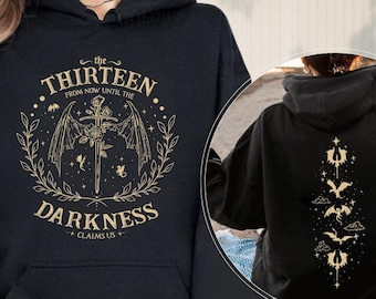 The Thirteen Throne Of Glass Hoodie, From Now Until The Darkness Claims Us, Fantastic Reader Sweatshirt, Bookish Gifts, We Are The Thirteen