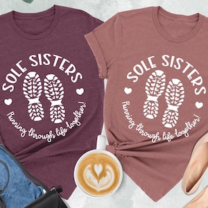 Sole Sisters Running Through Life Together Shirt, Running Partner Gift, Runner's Shirt,Marathon Runner Shirt,Running Friends Shirt,Women Tee