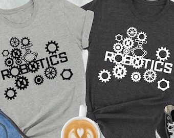 Robotics Gears Shirt, Robotics Lover Gift, Robotics Engineers Shirt, Robotics Shirt, Robot Builder Shirt, Robot Shirt, Gift for Engineer