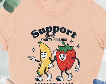 Support Your Fruity Friends Shirt, LGBT Support Shirt, Fruity Queer Shirt, Gay Rights Shirt, Pride Parade Shirt, Pride Ally Shirt, LGBT Gift