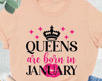 Queens Are Born In January Shirt, January Birthday Shirt, Birthday Queen Shirt, January Girl Shirt, Birthday Girl Gift, Birthday Month Shirt