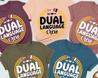 Dual Language Crew Shirt, Bilingual Teacher Shirt, Spanish Teacher Shirt, Gift for Teacher, Dual Language Team Shirt, Back to School Shirt