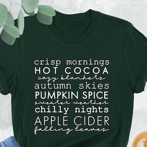 a t - shirt that says, crisp mornings, hot cocoa, pumpkin spice,