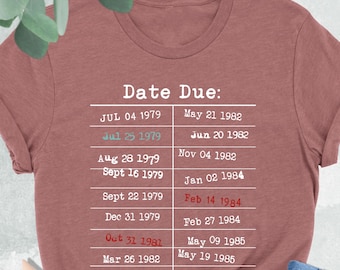 Date Due Shirt, Librarian Date Due Shirt, Book Lover Shirt, Gift For Librarian, Bookish Shirt, Reading Love Shirt,Teacher Gifts,Bookworm Tee