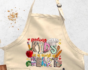 Feeding Kids Is A Work Of Heart Apron, Cafeteria Worker Apron, Student Nutrition Apron, School Kitchen, Lunch Lady Apron,Cafeteria Crew Gift