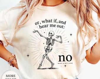Comfort Colors® Hear Me Out No Shirt, Funny Skeleton Tshirt, Skeleton Meme Shirt, Funny Spooky Shirt, Introvert Gift, Halloween Humor Tee