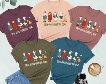 Silly Goose Camping Shirt, Goose Camping Club Shirt, Camping Crew Shirt, Camping Buddies Shirt, Adventure Shirt, Hiking Shirt, Camper Gift