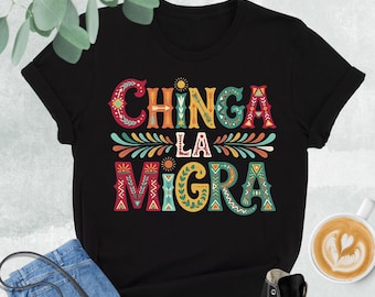 Chinga La Migra Shirt, Abolish Ice Shirt, ICE Protest Shirt, Immigrant Rights Tee, Women Political Shirt, Resist Shirt, Protest Apparel