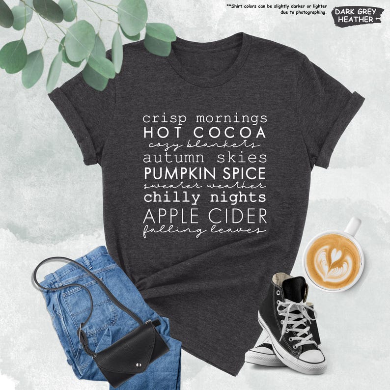 a t - shirt that says crisp mornings, hot cocoa, autumn skies, pumpkin
