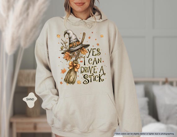 Yes I Can Drive A Stick Hoodie, Halloween Witch Sweatshirt, Funny Witch Sweater, Witchy Woman Gift, Witchy Hoodie, Spooky Season Sweater