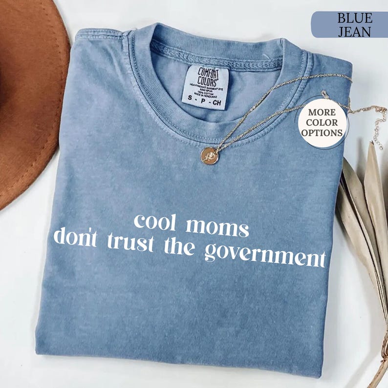 Chemise Comfort Colors® Les mamans cool ne font pas confiance au gouvernement, Chemise maman cool, Chemise anti-gouvernementale, Chemise maman patriotique, Cadeau maman rigolote image 2