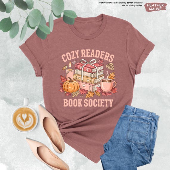 Cozy Readers Book Society Shirt, Fall Reading Shirt, Cozy Book Shirt, Reading Club Shirt, Autumn Shirt, Book Lover Shirt, Book Club Gift