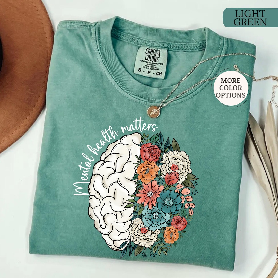 Comfort Colors® Mental Health Matters Floral Brain Shirt, Mental Health ...