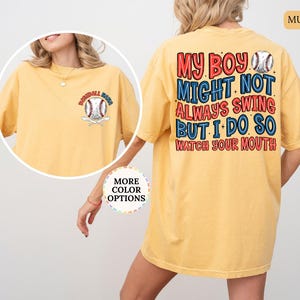 Comfort Colors® Baseball Mama Shirt, My Boy Might Not Always Swing, Baseball Mom Gift, Sports Mom Shirt, Funny Baseball Sayings, Mom Gifts image 10