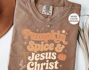 Comfort Colors® Pumpkin Spice Jesus Christ Shirt, Christian Fall Shirt, Religious Fall Shirts for Women, Christian Girl Shirt, Autumn Gift