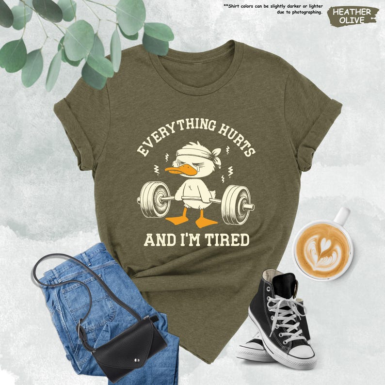 Everything Hurts And I'm Tired Shirt, Funny Duck Shirt, Gym Mode Shirt, Fitness Shirt, Funny Workout Shirt, Gift for Trainer, Gym Shirt image 7