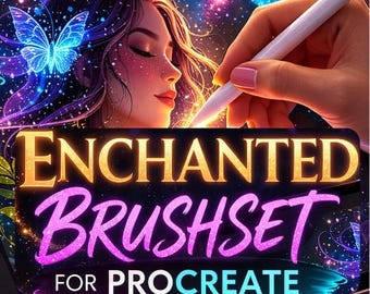 Enchanted Procreate Brushes | Fantasy Magic Sparkle, Glow Effects (Digital Download)